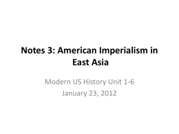 Notes 3: American Imperialism in East Asia
