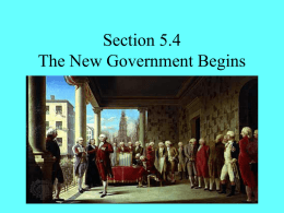 Section 5.4 The New Government Begins
