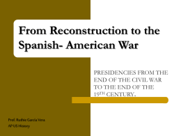 From Reconstruction to the Spanish- American
