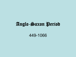 Anglo-Saxon Period - english4svh / FrontPage