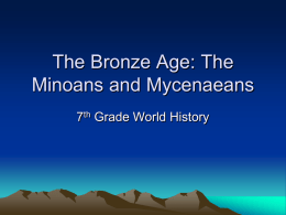 The Minoans, The Mycenaeans, and the Greeks of the Arcahic Age