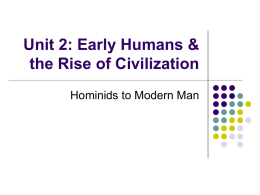 Unit 2: Early Humans & the Rise of Civilization