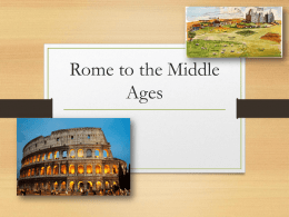Rome to the Middle Ages