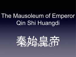 The Mausoleum of Emperor Qin Shi Huangdi ****