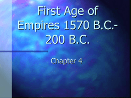First Age of Empires 1570 B.C.-200 B.C.