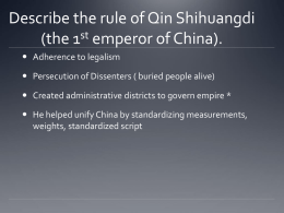 Describe the rule of Qin Shihuangdi (the 1st emperor of