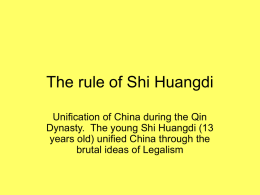 The rule of Shi Huangdi - The John Crosland School