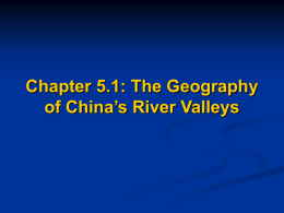 Chapter 5.1: The Geography of China’s River Valleys