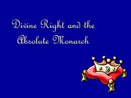 Divine Right and the Absolute Monarch