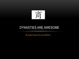 Dynasties are awesome