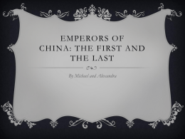 Amy_China_PPT_2014_files/First and Last Emperors of China
