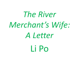 The River Merchant`s Wife: A Letter