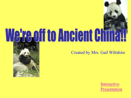 Learn About Ancient China - Ms. Smith`s 2nd Grade Classroom