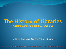 Ancient Libraries - Library Media Services - Miami
