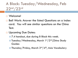 A Block: Tuesday/Wednesday, Feb 22nd/23rd