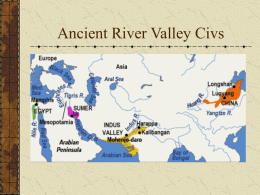 Ancient River Valley Civilizations Slideshow PPT