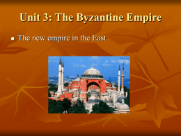Unit 3: The Byzantine Empire
