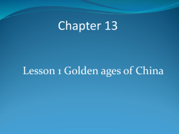 Chapter 13 Section 1 Golden Ages of China