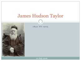 James Hudson Taylor - East Hill Baptist Church