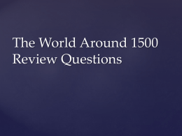 The World Around 1500 Review Questions
