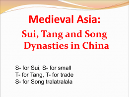 Medieval Asia: Sui, Tang and Song Dynasties in China