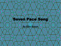 Seven Pace Song