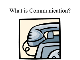 What is Communication? - hrsbstaff.ednet.ns.ca
