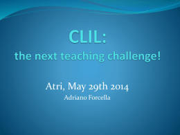 CLIL: the next teaching challenge