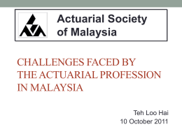 Challenges Faced by the Actuarial Profession in Malaysia