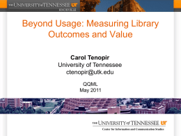 Beyond Usage: Measuring Library Outcomes and Value - Lib
