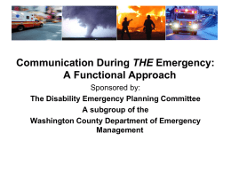 Communicating During the Disaster: A Functional Needs Approach