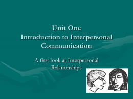 Unit One Introduction to Interpersonal Communication
