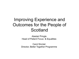 Improving Experience and Outcomes for the