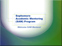 Sophomore Academic Mentoring (SAM) Program