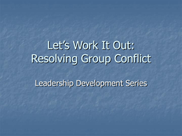 Let’s Work It Out: Resolving Group Conflict