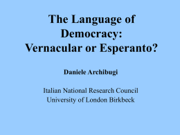 The Language of Democracy: Vernacular or Esperanto? A