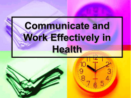 Communicate and work effectively in health
