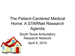 The Patient-Centered Medical Home: A STARNet Research Agenda