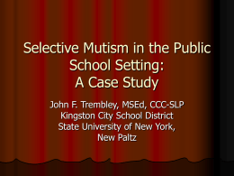 Selective Mutism in the Public School Setting: A Case Study