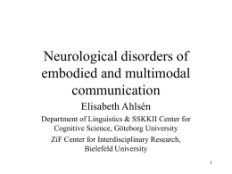 Neurological disorders of embodied conversation