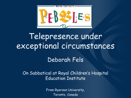 Telepresence under exceptional circumstances