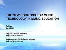 THE NEW HORIZONS FOR MUSIC TECHNOLOGY IN MUSIC EDUCATION