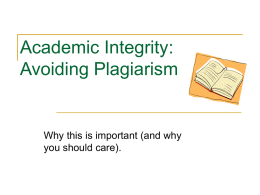 Plagiarism is what? - Ball State University