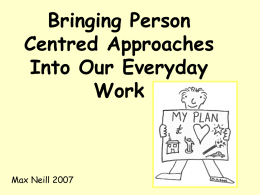 Bringing Person Centred Approaches Into Our Everyday Work
