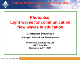 Victorian Physics Teachers Conference 2002 Physics Oration