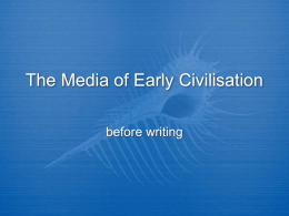 The Media of Early Civilisation