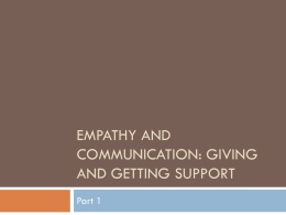 Empathy and Communication: giving and Getting Support
