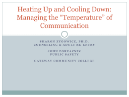 Heating Up and Cooling Down: Managing the “Temperature” of