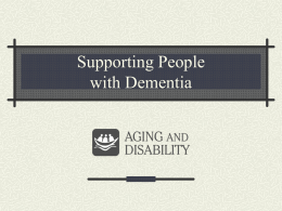 Some Information about Dementia and Supporting our People