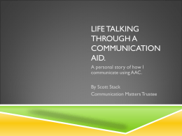 life talking through a communication aid.